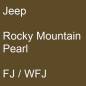 Preview: Jeep, Rocky Mountain Pearl, FJ / WFJ.